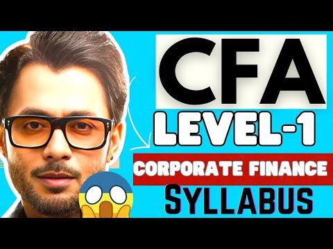CFA Level 1 Complete Syllabus One Shot – Topic 3: Corporate Finance [Video]