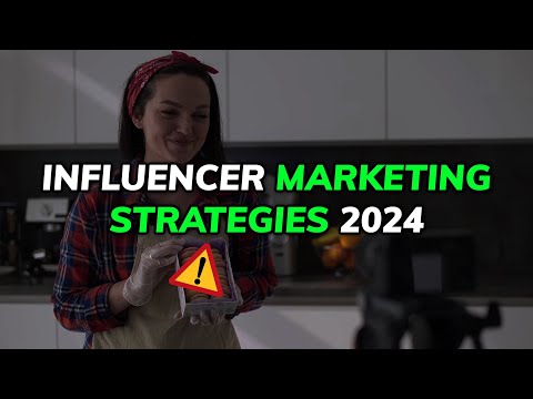 Advanced Influencer Marketing Strategies For Success in 2024 [Video]