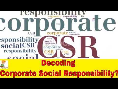 Decoding Corporate Social Responsibility / What is Corporate Social Responsibility? [Video]