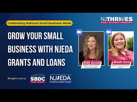NJ Thrives #142: Grow your Small Business with NJEDA Grants and Loans [Video]