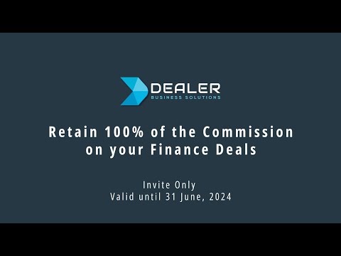 Dealer Business Solutions 100% Finance Commissions Program – Invitation Only [Video]