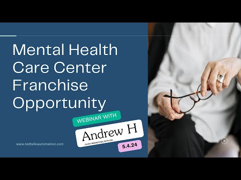 May 4th 2024 Live Passive Business Opportunity Webinar – Mental Health Care Clinics [Video]