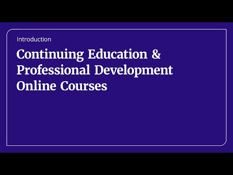 Introduction to Kaplan’s Continuing Education and Professional Development Online Courses [Video]