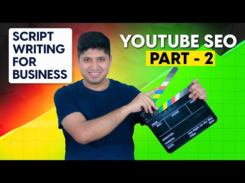 YouTube SEO Series | Part 2 – How To Write YouTube Video Script For Business