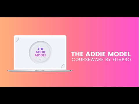 The ADDIE Model – Courseware By ElivPro [Video]