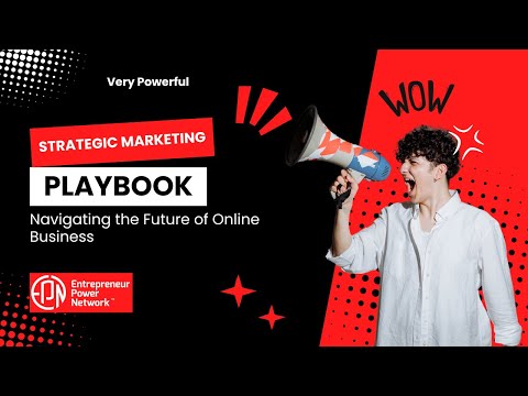Strategic Marketing Playbook – Navigating the Future of Online Business [Video]