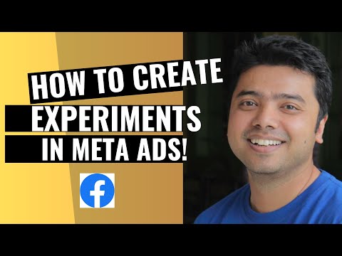 Learn How To Create Experiments In Meta Ads! [Video]