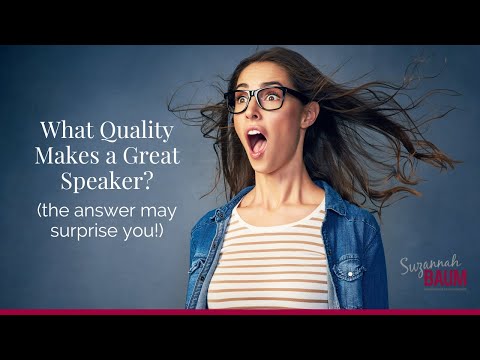 What Quality Makes a Great Speaker? (it’s probably NOT what you think!) [Video]