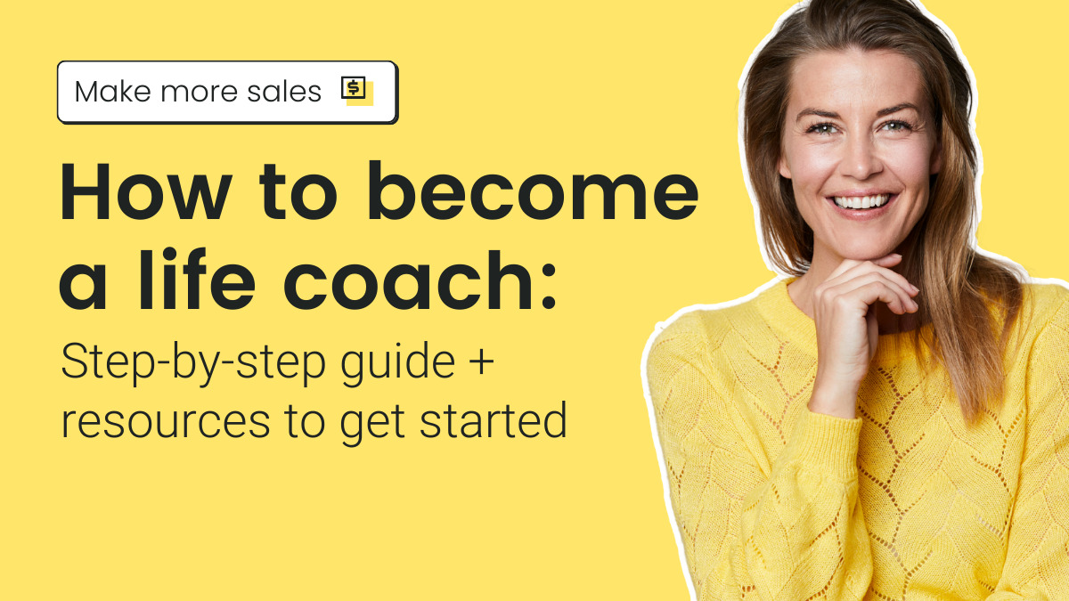 How to become a life coach: Step-by-step guide + resources to get started [Video]