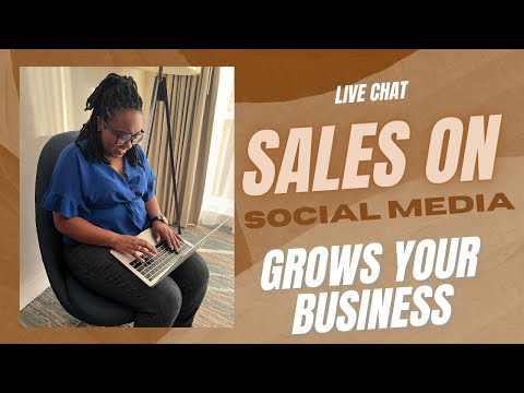 Sales on Social Media Grows Your Business Live Chat [Video]