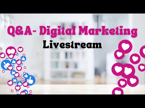 Q&A- Digital Marketing [Video]