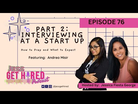 Interviewing at a Start Up: How to prep and what to expect | Jess Get Hired Podcast | Episode 76 [Video]