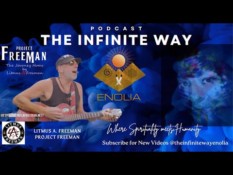 The Infinite Way with Host Dr. Enolia Foti Welcomes Litmus A. Freeman [Video]