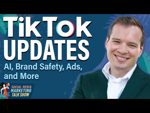 TikTok Updates: AI, Brand Safety, Ads, and More [Video]