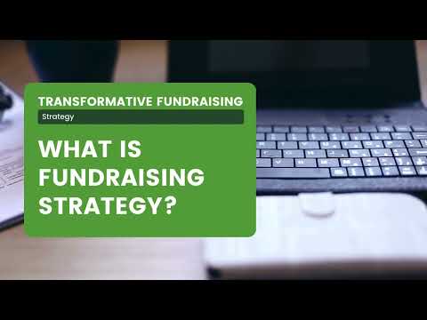 Fundraising Strategy: What is Fundraising Strategy? [Video]