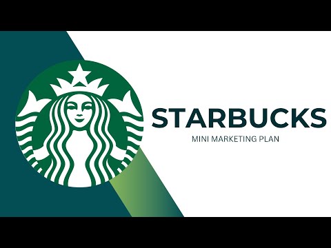 Group 7 – Mini Marketing Plan ( Starbucks) [Video]