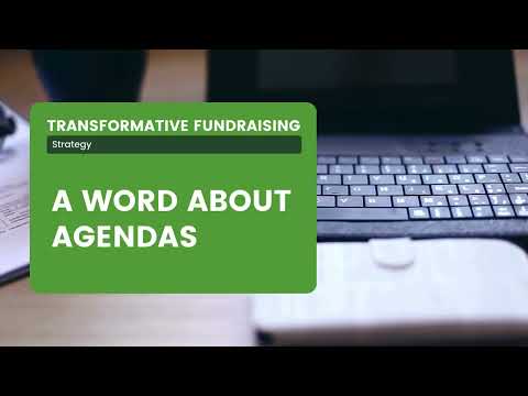 Fundraising Strategy: A Word About Agendas [Video]