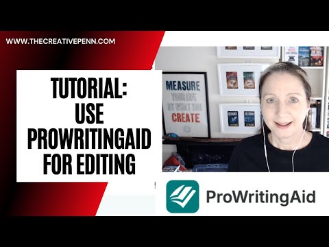 Tutorial: Using ProWritingAid for editing with Joanna (J.F.) Penn [Video]