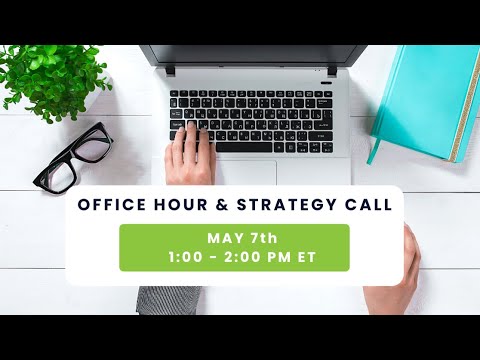 Q&A Office Hour and Strategy Call [Video]