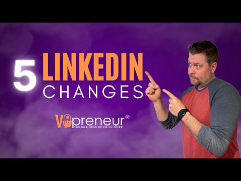 5 LinkedIn Changes You Need to Know About [Video]