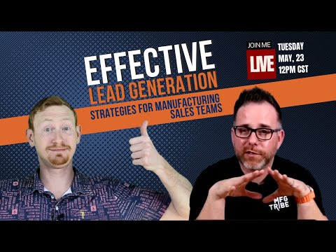 Effective Lead Generation Strategies for Manufacturing Sales Teams [Video]