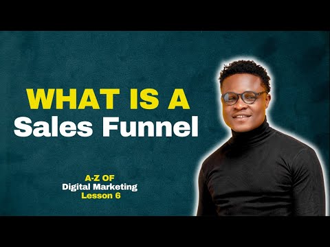 What is a sales funnel – Digital Marketing -Lesson 6 [Video]