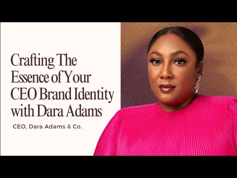 Crafting The Essence of Your CEO Brand Identity [Video]