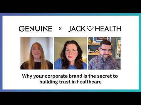 Why your corporate brand is the secret to building trust in healthcare [Video]
