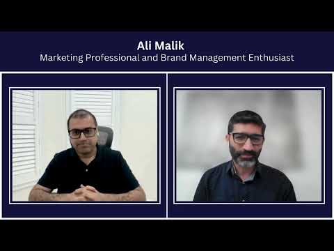 Ali Malik - Marketing Professional and Brand Management Enthusiast [Video]