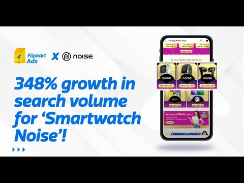 Cracking the festive code: How Smartwatch Noise’s Flipkart Ad strategy cut through the Noise! [Video]