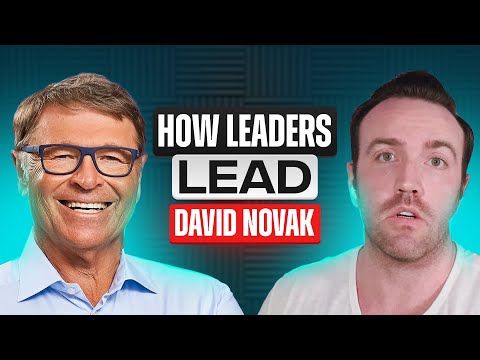 David Novak – Former CEO of Yum! Brands, Podcaster & Best-Selling Author | How Leaders Lead [Video]