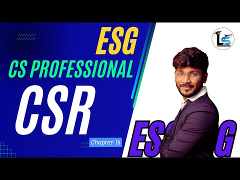 ESG | CS Professional | Chapter 14 CSR Corporate Social Responsibility | Legalshark CS Satish Baheti [Video]