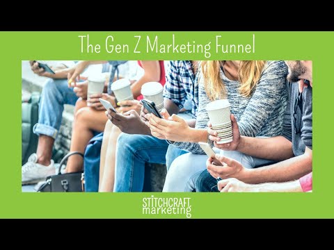 Stitchcraft Marketing Office Hours May 2024: The Gen Z Marketing Funnel [Video]