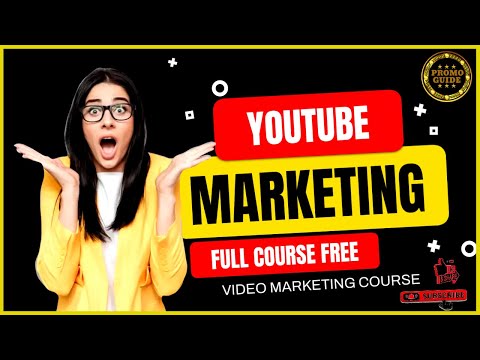 YouTube Marketing Full Course | FREE | YouTube Marketing Tutorial in English |Video Marketing Course