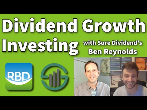 Dividend Growth Investing with Ben Reynolds of Sure Dividend – A conversation between RBD and Ben. [Video]