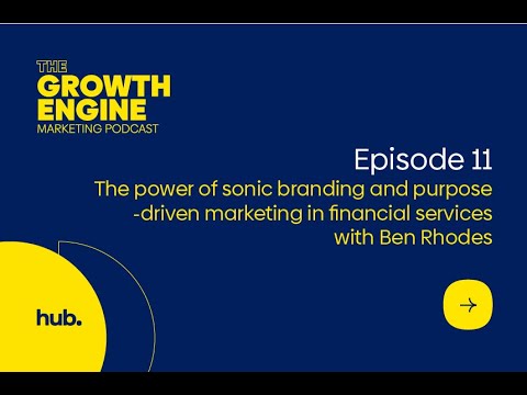 The Growth Engine – Episode 11: The power of sonic branding and purpose-driven marketing [Video]