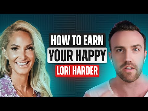 Lori Harder – Serial Entrepreneur, Best-Selling Author, and Podcaster | How to Earn Your Happy [Video]