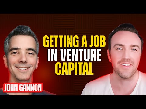 Getting a Job in Venture Capital | John Gannon – Co-Founder of Going VC [Video]