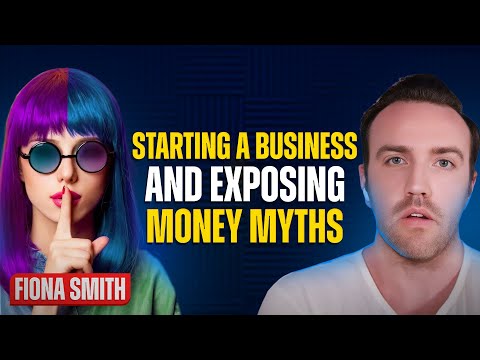 Starting a Business and Exposing Money Myths | Fiona Smith – Founder of Millennial Money Woman [Video]