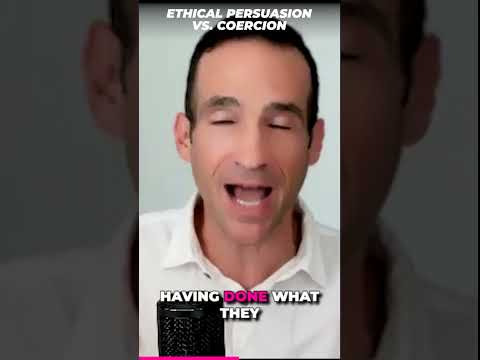 Ethical Persuasion vs Coercion [Video]