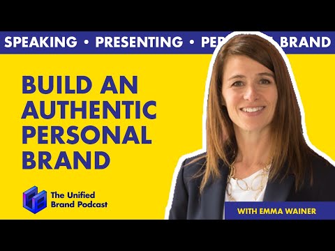 Build An Authentic Personal Brand With Emma Wainer [Video]