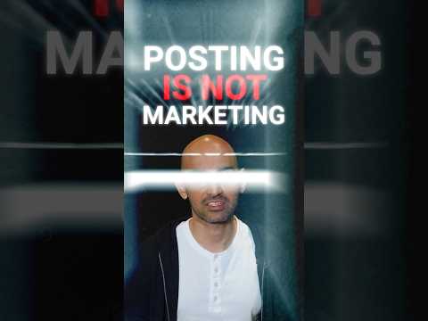 Posting Is Not Marketing [Video]