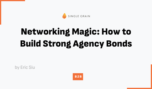 Build Strong Agency Bonds: Effective Networking Strategies [Video]