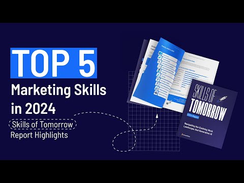 Top 5 Marketing Skills You Need to Master in 2024 [Video]
