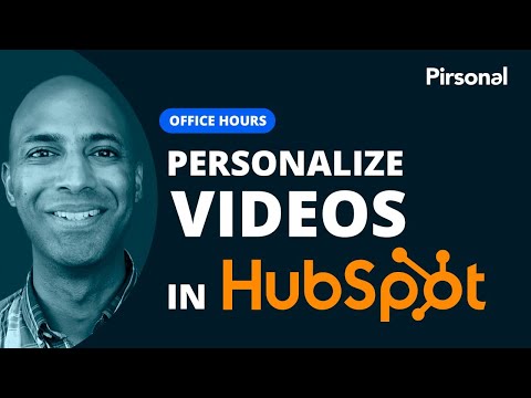 How to Personalize Video Content in HubSpot with Pirsonal