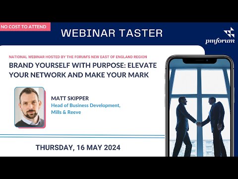 PM Forum taster: Brand yourself with purpose: elevate your network and make your mark [Video]
