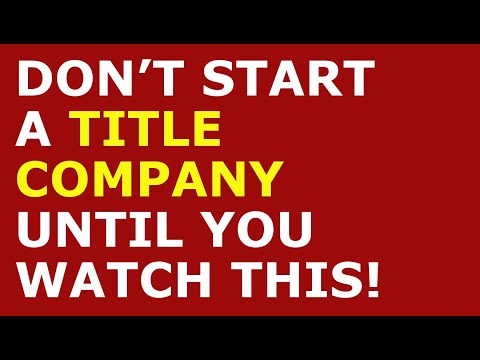 How to Start a Title Company Business | Free Title Company Business Plan Template Included [Video]