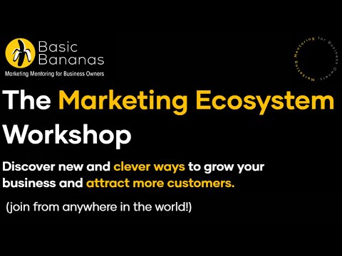 The Marketing Ecosystem Workshop – Free Online Marketing Workshop [Video]