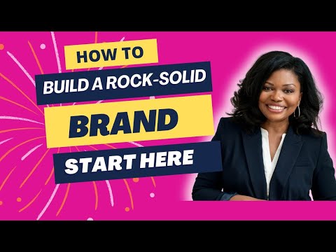 The Power of Great Branding: How to Build a Rock-Solid Foundation for Your Small Business [Video]