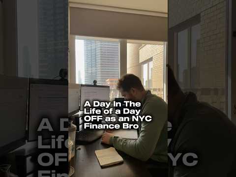 A day in my life on a “day off” in NYC investment banking. [Video]